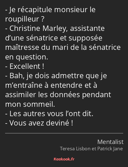 Je récapitule monsieur le roupilleur ? Christine Marley, assistante d’une sénatrice et supposée…