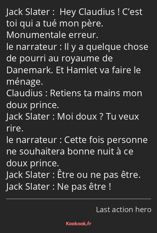  Hey Claudius ! C’est toi qui a tué mon père. Monumentale erreur. Il y a quelque chose de pourri au…