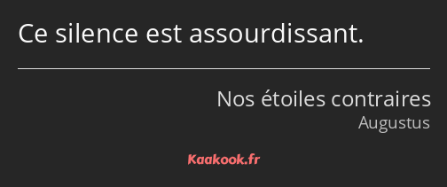 Ce silence est assourdissant.