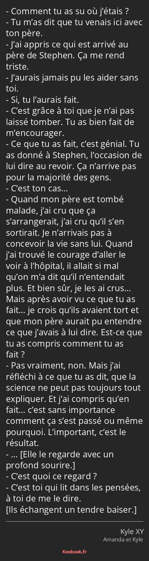 Citation « Comment tu as su où j’étais ? Tu m’as dit que
