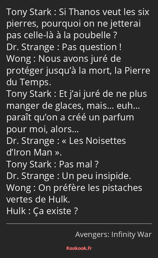 Si Thanos veut les six pierres, pourquoi on ne jetterai pas celle-là à la poubelle ? Pas question…