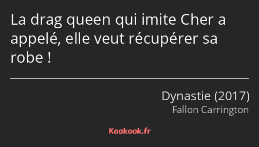 La drag queen qui imite Cher a appelé, elle veut récupérer sa robe !