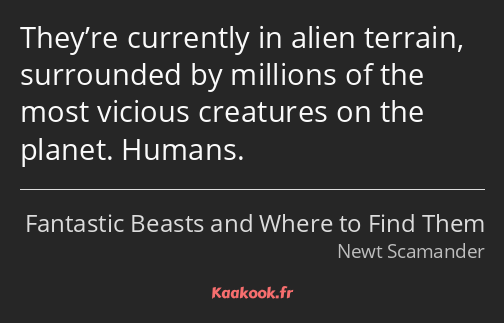 They’re currently in alien terrain, surrounded by millions of the most vicious creatures on the…