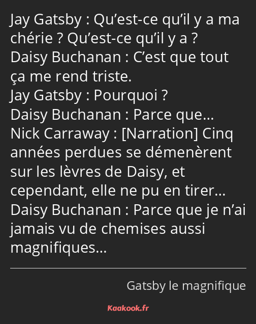 Qu’est-ce qu’il y a ma chérie ? Qu’est-ce qu’il y a ? C’est que tout ça me rend triste. Pourquoi…