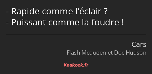 Rapide comme l’éclair ? Puissant comme la foudre !