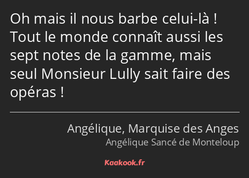 Oh mais il nous barbe celui-là ! Tout le monde connaît aussi les sept notes de la gamme, mais seul…