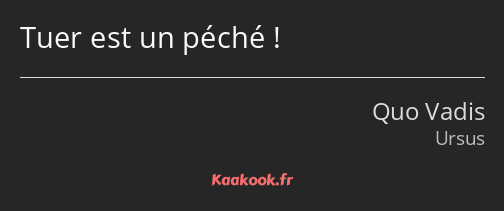 Tuer est un péché !