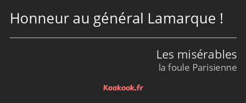 Honneur au général Lamarque !