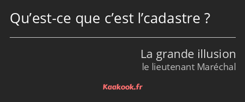 Qu’est-ce que c’est l’cadastre ?