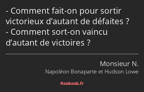 Comment fait-on pour sortir victorieux d’autant de défaites ? Comment sort-on vaincu d’autant de…