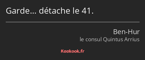 Garde… détache le 41.