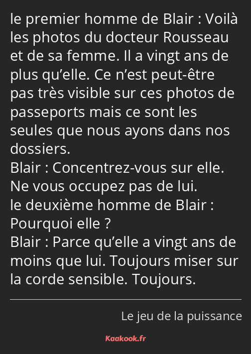 Voilà les photos du docteur Rousseau et de sa femme. Il a vingt ans de plus qu’elle. Ce n’est peut…