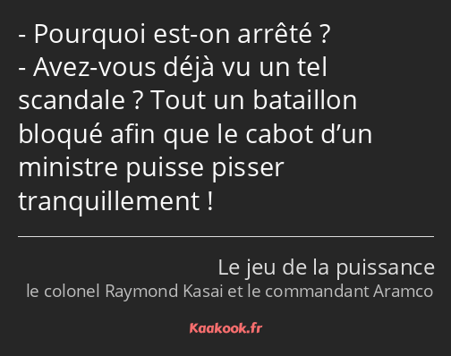 Pourquoi est-on arrêté ? Avez-vous déjà vu un tel scandale ? Tout un bataillon bloqué afin que le…