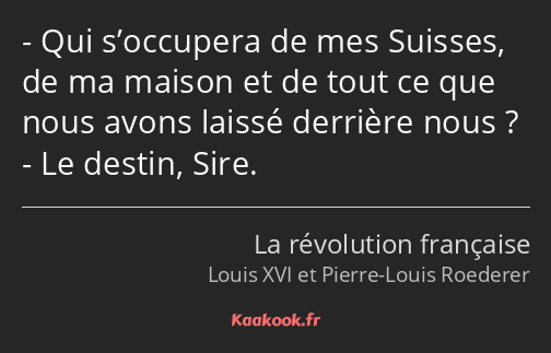 Qui s’occupera de mes Suisses, de ma maison et de tout ce que nous avons laissé derrière nous ? Le…