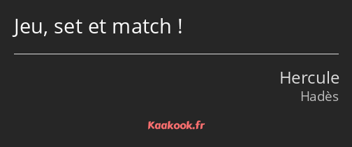 Jeu, set et match !