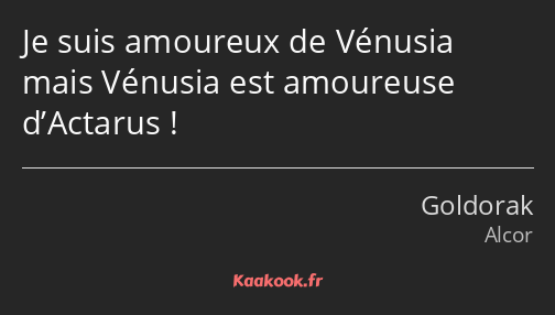 Je suis amoureux de Vénusia mais Vénusia est amoureuse d’Actarus !