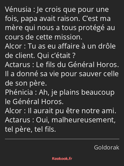 Je crois que pour une fois, papa avait raison. C’est ma mère qui nous a tous protégé au cours de…