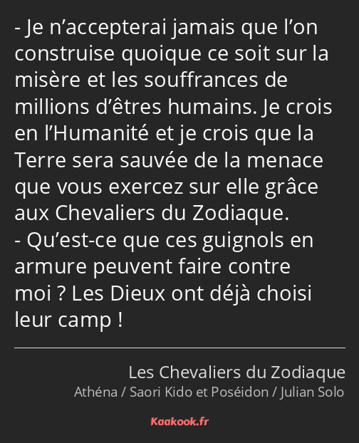 Je n’accepterai jamais que l’on construise quoique ce soit sur la misère et les souffrances de…