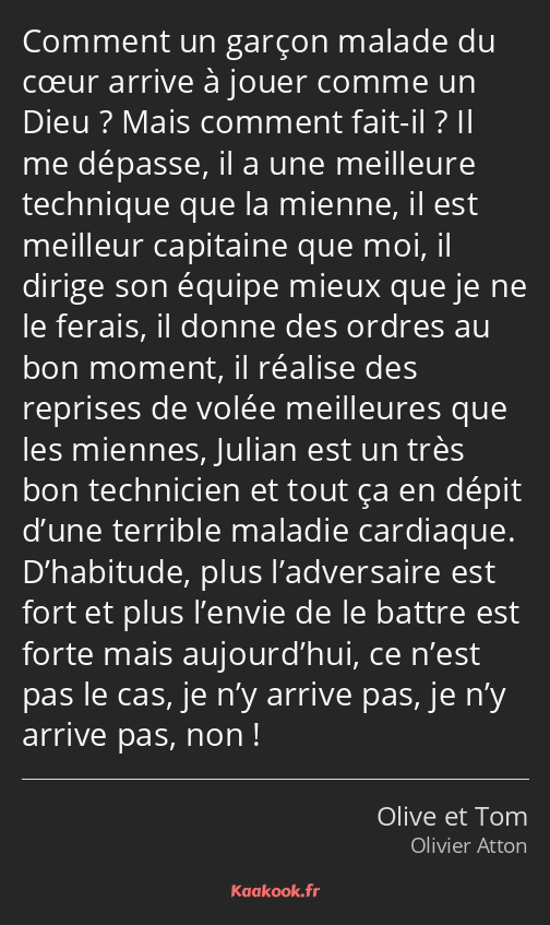 Comment un garçon malade du cœur arrive à jouer comme un Dieu ? Mais comment fait-il ? Il me…