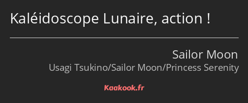 Kaléidoscope Lunaire, action !