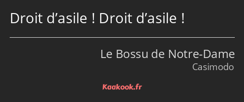 Droit d’asile ! Droit d’asile !