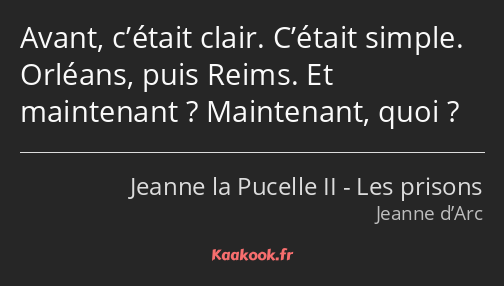 Avant, c’était clair. C’était simple. Orléans, puis Reims. Et maintenant ? Maintenant, quoi ?