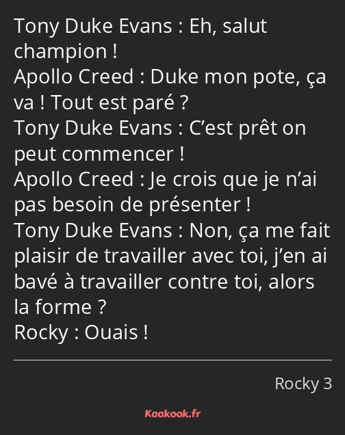 Eh, salut champion ! Duke mon pote, ça va ! Tout est paré ? C’est prêt on peut commencer ! Je crois…