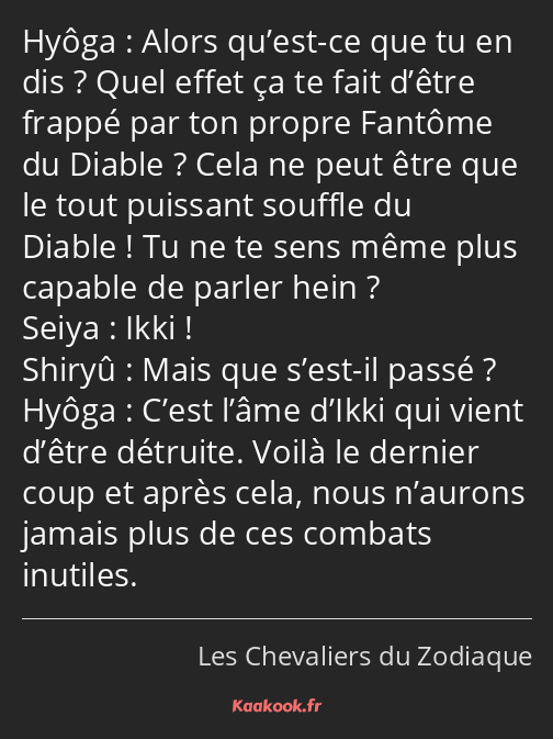 Alors qu’est-ce que tu en dis ? Quel effet ça te fait d’être frappé par ton propre Fantôme du…