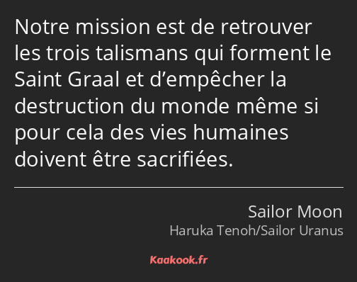 Notre mission est de retrouver les trois talismans qui forment le Saint Graal et d’empêcher la…