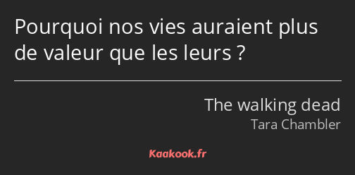 Pourquoi nos vies auraient plus de valeur que les leurs ?