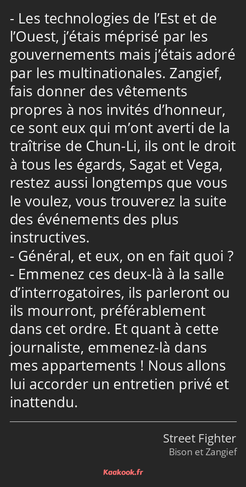 Les technologies de l’Est et de l’Ouest, j’étais méprisé par les gouvernements mais j’étais adoré…