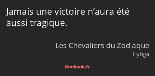 Jamais une victoire n’aura été aussi tragique.