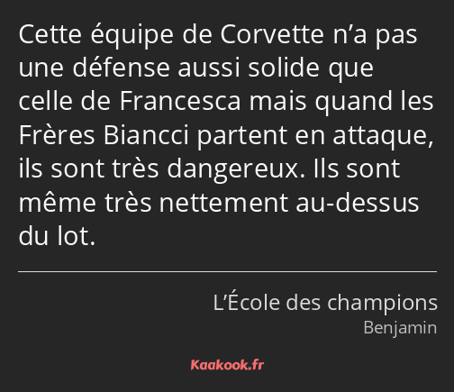 Cette équipe de Corvette n’a pas une défense aussi solide que celle de Francesca mais quand les…
