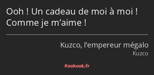 Ooh ! Un cadeau de moi à moi ! Comme je m’aime !