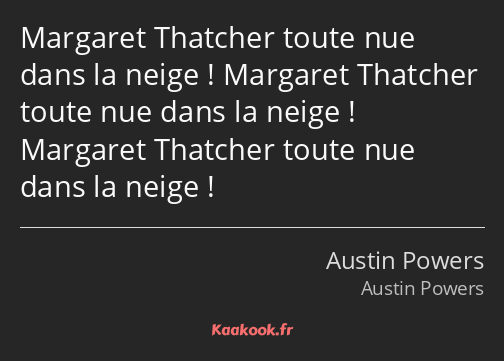 Margaret Thatcher toute nue dans la neige ! Margaret Thatcher toute nue dans la neige ! Margaret…