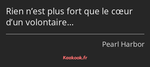 Rien n’est plus fort que le cœur d’un volontaire…