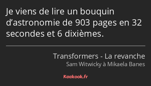 Je viens de lire un bouquin d’astronomie de 903 pages en 32 secondes et 6 dixièmes.