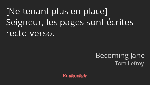  Seigneur, les pages sont écrites recto-verso.