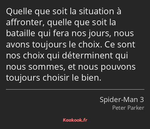 Quelle que soit la situation à affronter, quelle que soit la bataille qui fera nos jours, nous…