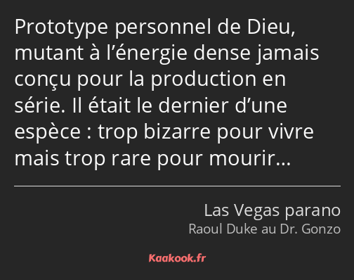 Prototype personnel de Dieu, mutant à l’énergie dense jamais conçu pour la production en série. Il…