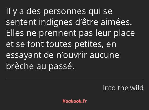 Il y a des personnes qui se sentent indignes d’être aimées. Elles ne prennent pas leur place et se…