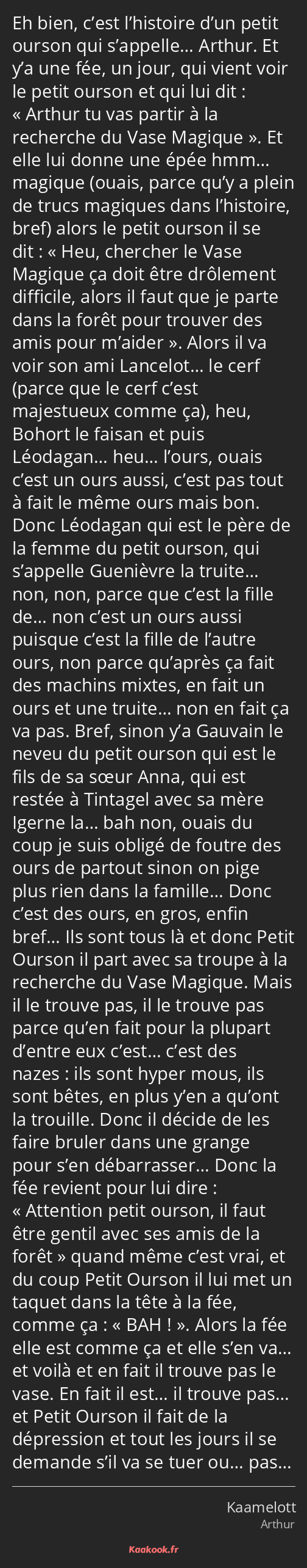 Citation Eh Bien C Est L Histoire D Un Petit Ourson Kaakook