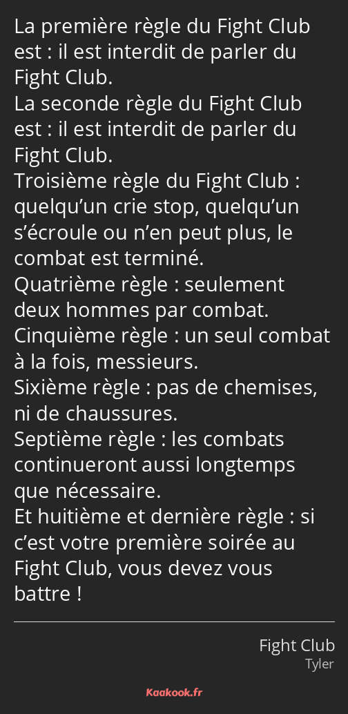 Citation « La première règle du Fight Club est il est