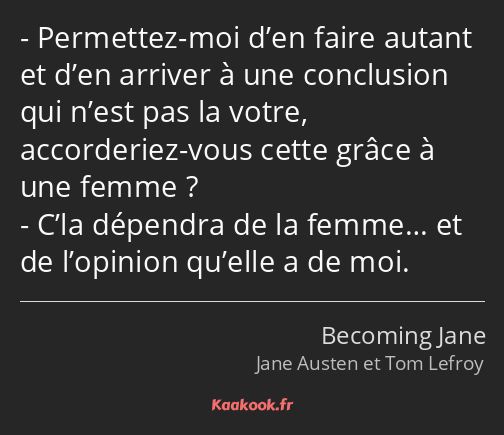 Permettez-moi d’en faire autant et d’en arriver à une conclusion qui n’est pas la votre…