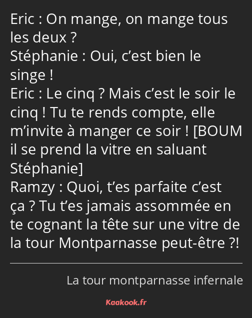 On mange, on mange tous les deux ? Oui, c’est bien le singe ! Le cinq ? Mais c’est le soir le cinq…