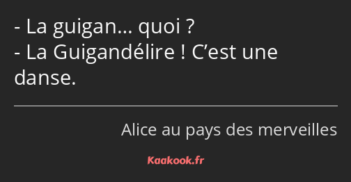 La guigan… quoi ? La Guigandélire ! C’est une danse.