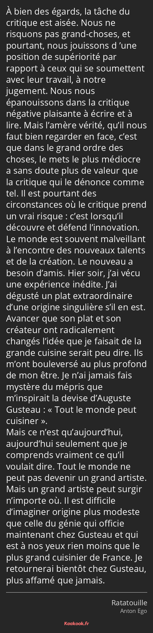 Citation A Bien Des Egards La Tache Du Critique Est Kaakook