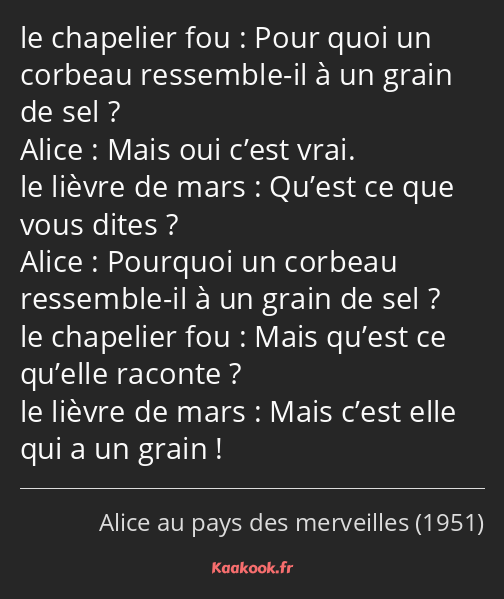 Pour quoi un corbeau ressemble-il à un grain de sel ? Mais oui c’est vrai. Qu’est ce que vous dites…