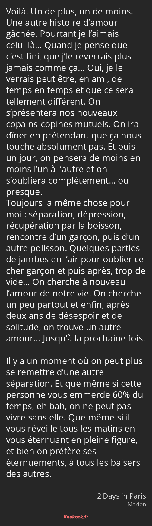 Citation « Voilà. Un de plus, un de moins. Une autre
